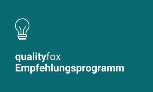 qualityfox Empfehlungsprogramm